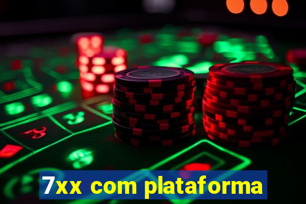 7xx com plataforma